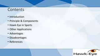 Hawk Eye Method Hawk-Eye | PPTX