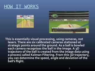 Hawk Eye Method Hawk eye technology | PPT