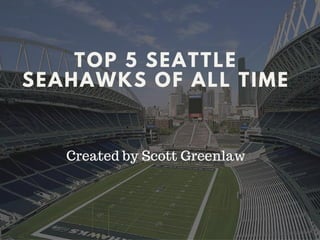 Top 5 Seahawks of All Time
