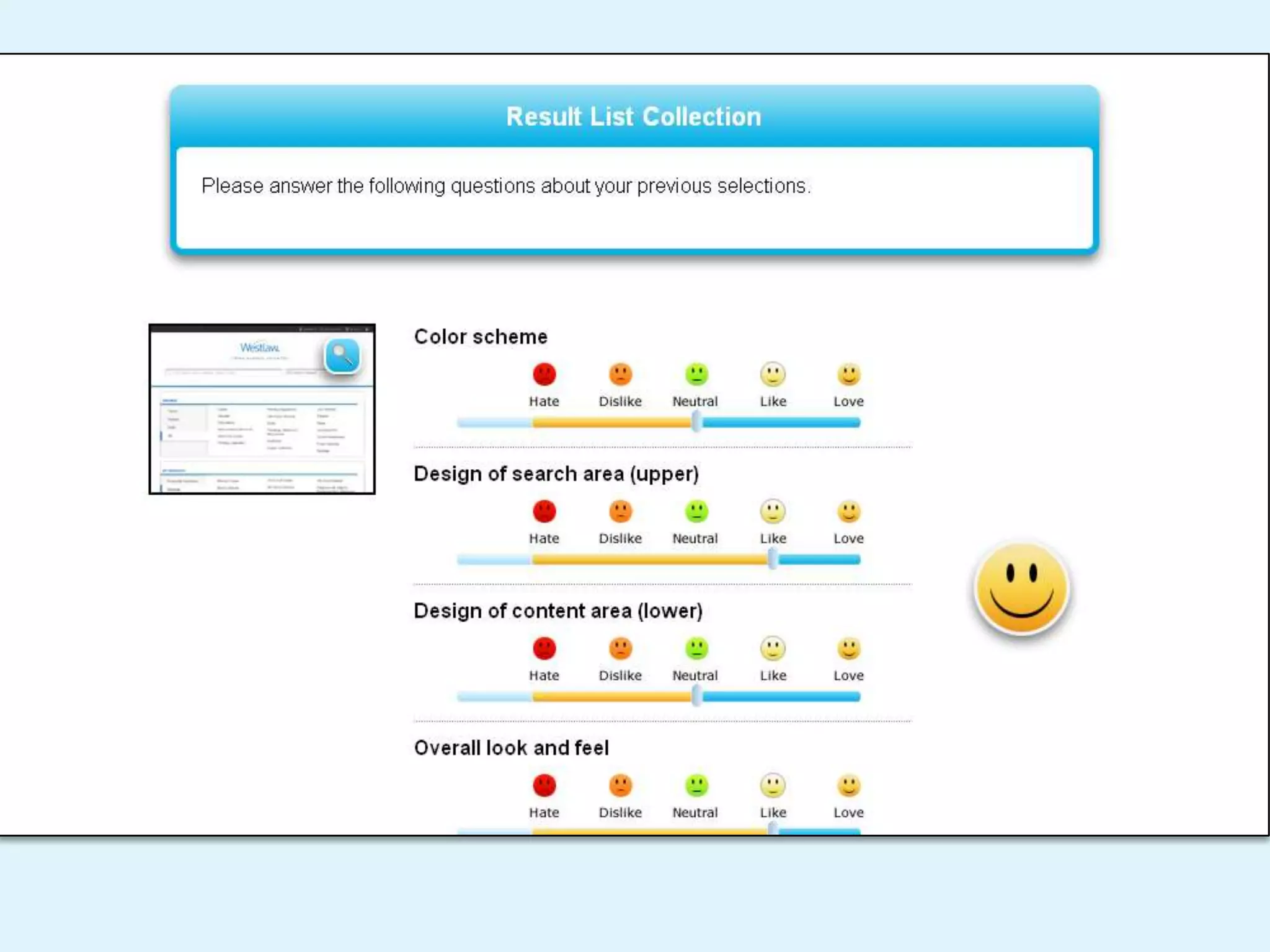 Position results as one form of input to decision-making process, not declaring a “winner”