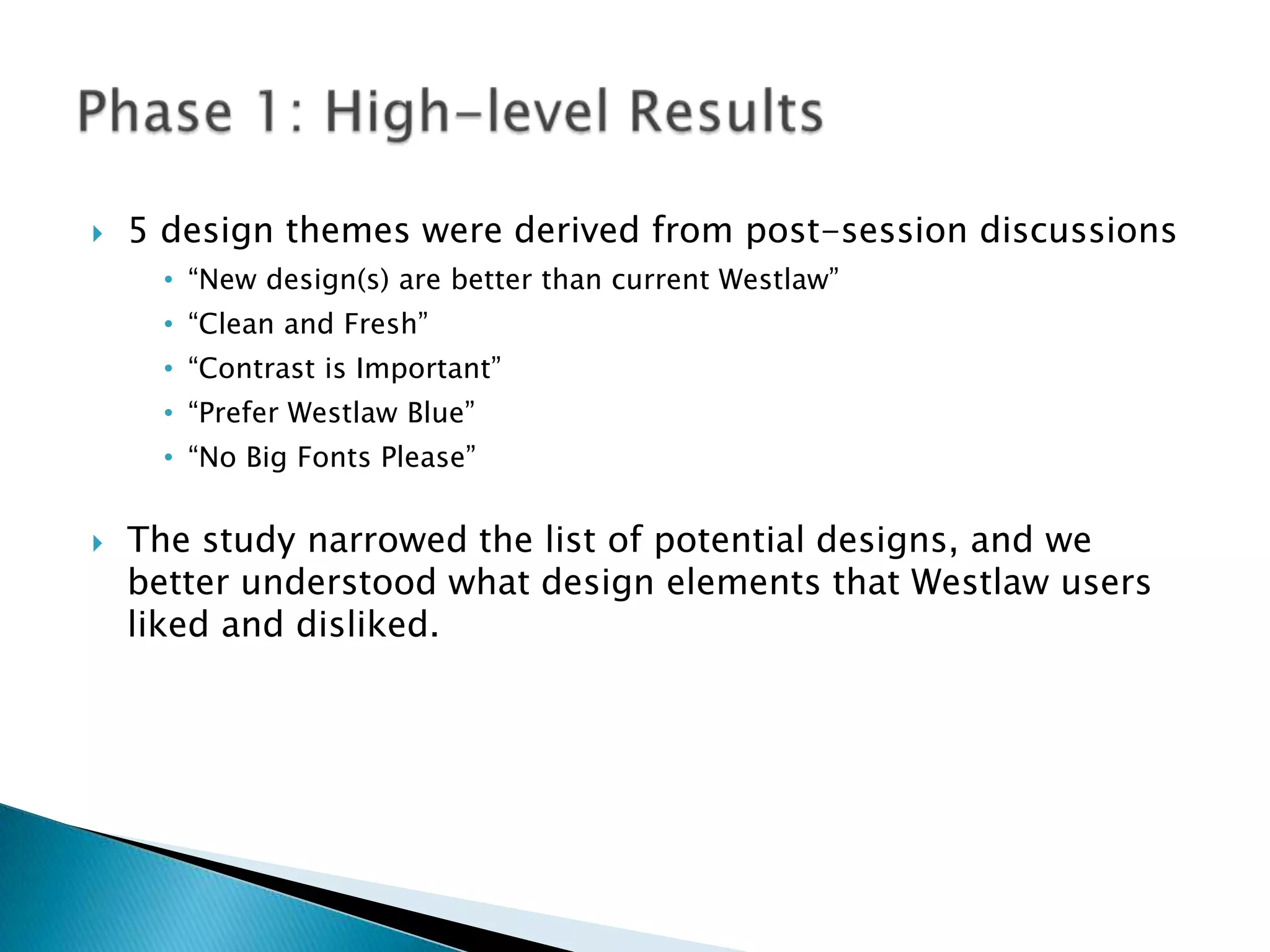 Participants completed the study at individual workstations at their own paceAll workstations included a 20” monitor, at 1024x768 resolutionPhase 1: Logistics & ExecutionMemphis, TN,  May 2009