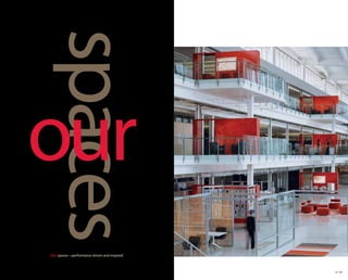 spaces
our
Our spaces—performance driven and inspired.



                                              37 38
 