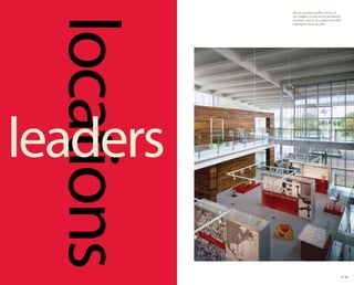 We’ve included profiles of two of
             our leaders, a map of our worldwide




 locations
             locations and an at-a-glance list that
             highlights what we offer.




leaders

                                                      47 48
 