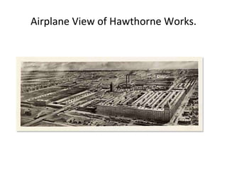 Airplane View of Hawthorne Works. 