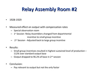 Relay Assembly Room #2 <ul><li>1928-1929 </li></ul><ul><li>Measured effect on output with compensation rates </li></ul><ul...