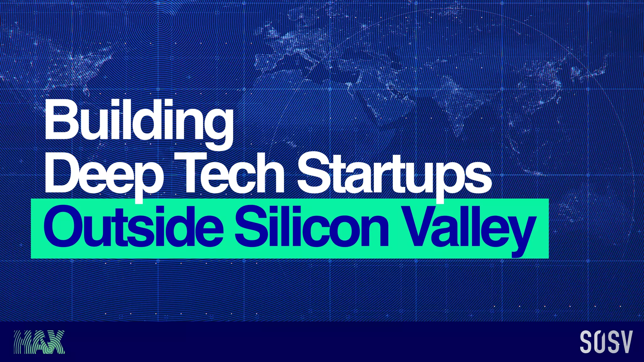 Building
DeepTechStartups
OutsideSiliconValley
 