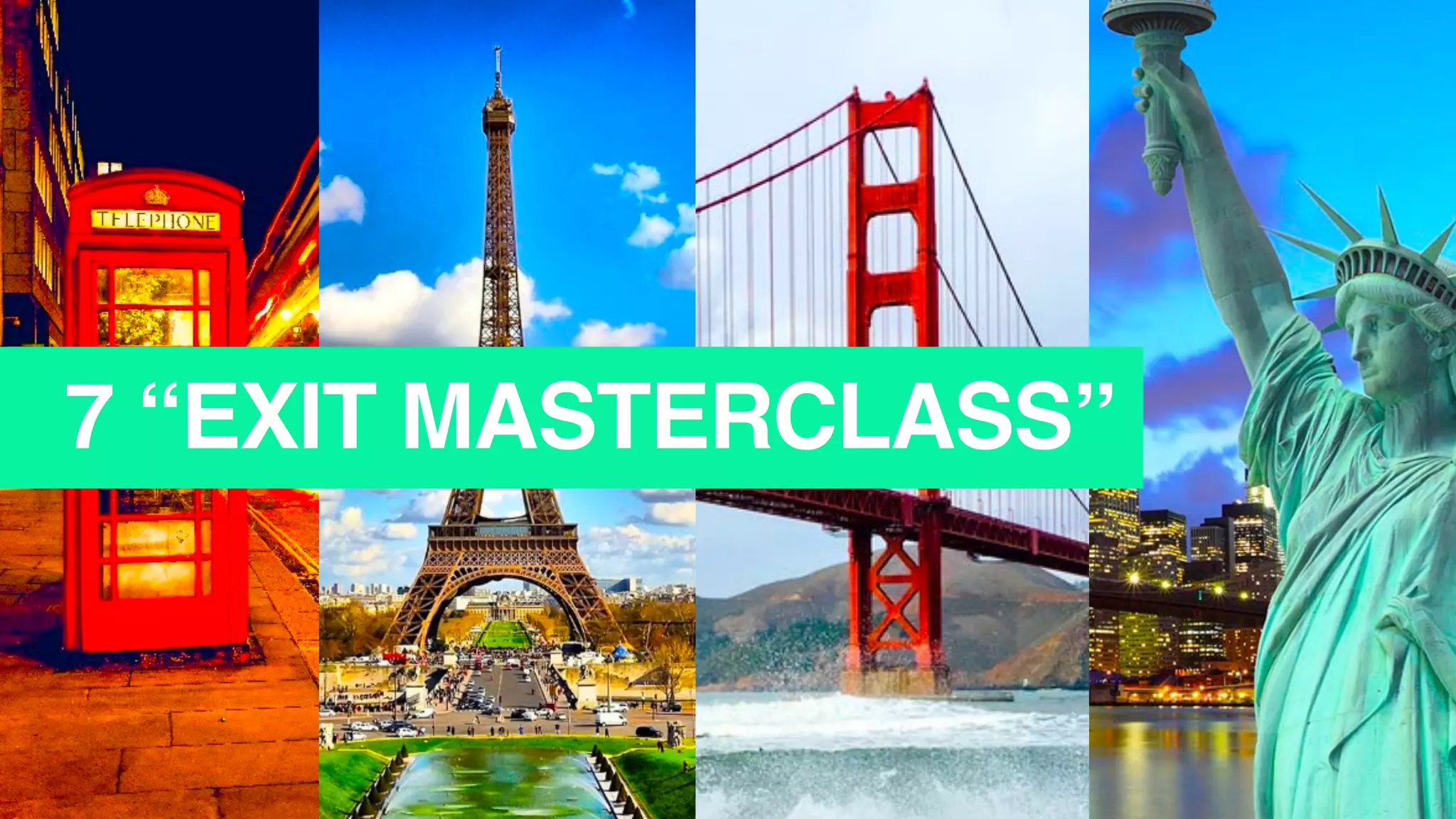 7 “EXIT MASTERCLASS”
 