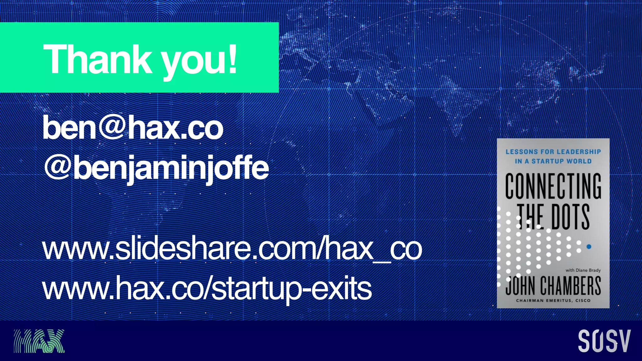 Thank you!
ben@hax.co
@benjaminjoffe
www.slideshare.com/hax_co
www.hax.co/startup-exits
 