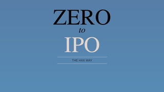IPOTHE HAX WAY
ZEROto
 