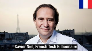 Xavier Niel, French Tech Billionnaire
 