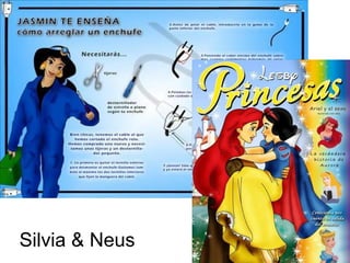 Silvia & Neus
 