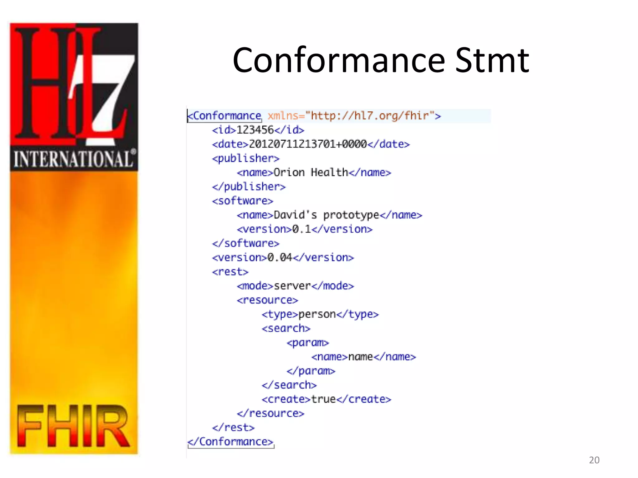 Conformance Stmt




                   20
 