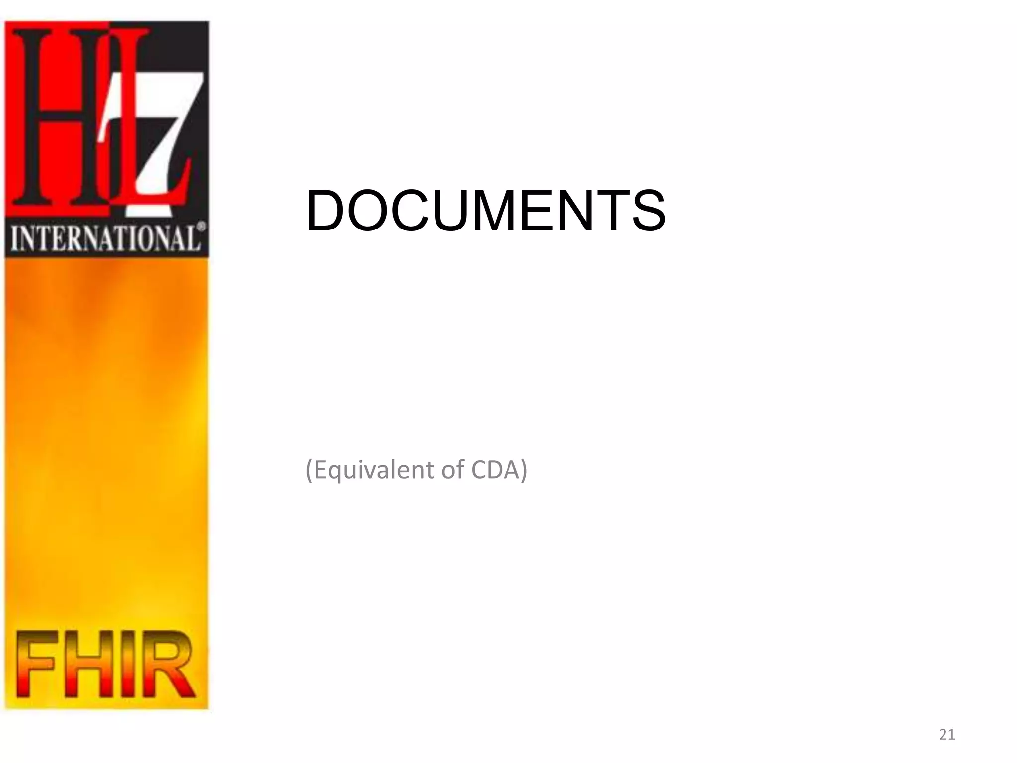 DOCUMENTS



(Equivalent of CDA)




                      21
 