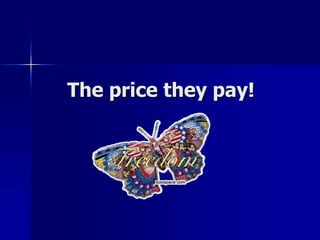 The price they pay! 