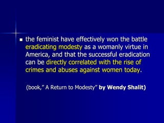 “O Prophet! Tell thy wives and daughters, and the believing women that they should cast their outer garments over their persons (when abroad); that is most convenient, that they should be known (as such) and not molested. And Allah is Oft-Forgiving, Most Merciful.”[Al-Quran 33:59]