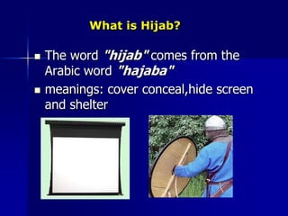 Based on the Qur’an and ahadith, most scholars agree that Muslim women should cover their hair and wear outer garments outside the home and in the presence of men whom they would be eligible to marry.