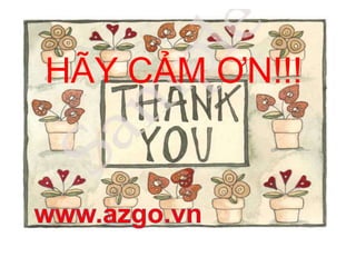 HÃY CẢM ƠN!!! www.azgo.vn 