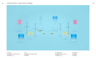 46 47
RED / WHITE WINE GLASS
Colour Black lines, gold lines, pink square
Material Glass
Size 20,1 X 8,4 / 18 X 6,8 cm
CHAMPAGNE GLASS
Colour Gold lines
Material Glass
Size 18,9 X 5,5 cm
COLOUR GLASS / Design Scholten & Baijings
CARAFE
Colour Yellow gradient, blue gradient, golden dot
Material Glass
Size 25,8 X 9,1 cm
COLOUR GLASS
Colour Yellow gradient, blue gradient, golden dot
Material Glass
Size 6,9 X 7,3 / 8,8 X 6,6 cm
 