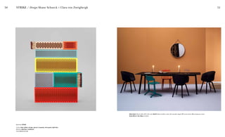 50 51
Bella Desk (black table 240 X 90 cm), AAC23 (black leather chair with wooden legs), J77 (coral chair), Ru (turquoise chair),
Strap Mirror, Two Ways (carpet)
Matches STRIKE
Colour Red, yellow, orange, apricot, turquoise, mint green, light blue
Material Matches, cardboard
Size L5,8 to L17 cm
STRIKE / Design Shane Schneck + Clara von Zweigbergk
 