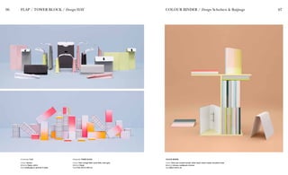8 9COLOUR BINDER / Design Scholten & Baijings
COLOUR BINDER
Colour Grey sun, sunrise sunset, silver sand, rocket candy, mountain moss
Material Canvas, cardboard, chrome
Size W26 X H31,5 cm
07FLAP / TOWER BLOCK / Design HAY
Notepads TOWER BLOCK
Colour Grid, orange fade, coral fade, rose, grey
Material Paper
Size From H15 to H25 cm
Envelopes FLAP
Colour Various
Material Paper, velcro
Size Landscape or portrait, 6 sizes
06
 
