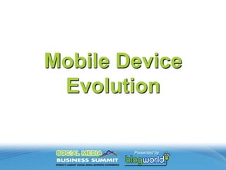 Mobile Device Evolution