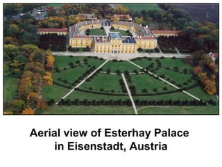 Aerial view of Esterhay Palace
    in Eisenstadt, Austria
 