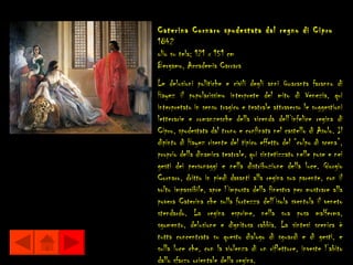 Caterina Cornaro spodestata dal regno di Cipro
1842
olio su tela; 121 x 151 cm
Bergamo, Accademia Carrara
Le delusioni politiche e civili degli anni Quaranta faranno di
Hayez il popolarissimo interprete del mito di Venezia, qui
interpretato in senso tragico e teatrale attraverso le suggestioni
letterarie e romanzesche della vicenda dell’infelice regina di
Cipro, spodestata dal trono e confinata nel castello di Asolo. Il
dipinto di Hayez risente del tipico effetto del “colpo di scena”,
proprio della dinamica teatrale, qui sintetizzato nelle pose e nei
gesti dei personaggi e nella distribuzione della luce. Giorgio
Cornaro, dritto in piedi davanti alla regina sua parente, con il
volto impassibile, apre l’imposta della finestra per mostrare alla
povera Caterina che sulla fortezza dell’isola sventola il veneto
stendardo. La regina esprime, nella sua posa malferma,
sgomento, delusione e dignitosa rabbia. La sintesi scenica è
tutta concentrata su questo dialogo di sguardi e di gesti, e
sulla luce che, con la violenza di un riflettore, investe l’abito
dallo sfarzo orientale della regina.
 