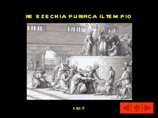 re e ze ch ia p u rifica il te m p io




                1 81 7
 