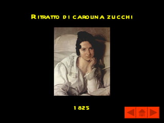 R itratto d i carolina zu cch i




             1 825
 