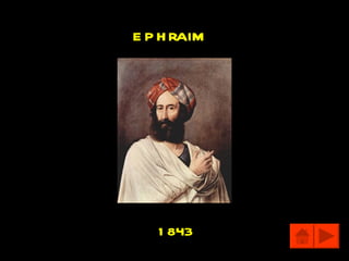 e p h raim




   1 843
 