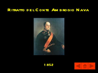 R itratto d e l C onte Am b rogio N ava




                 1 852
 