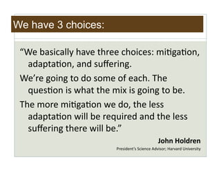 We have 3 choices:

 ld$&H(')*(779&>(6$&,>%$$&*>5)*$'e&#)SI(S5-G
  &(.(J,(S5-G&(-.&'"m$%)-IL&&
 d$a%$&I5)-I&,5&.5&'5#$&5;&$(*>L&O>$
  &X"$'S5-&)'&=>(,&,>$&#)+&)'&I5)-I&,5&H$L&&
 O>$%$&#)SI(S5-&=$&.5G&,>$&7$''
  &(.(J,(S5-&=)77&H$&%$X")%$.&(-.&,>$&7$''
  &'"m$%)-I&,>$%$&=)77&H$Lj&
                         &&         &          &789:%08;<=>:%
              & &   &   &D%$').$-,a'&!*)$-*$&A.6)'5%n&M(%6(%.&Y-)6$%'),9&
 