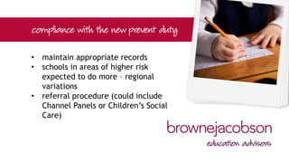 • how schools evidence compliance with
the pro-active duty is vague
‐ spy software? e.g. Impero, Future
Digital, Securus etc.
‐ workshops for parents?
‐ other?
 