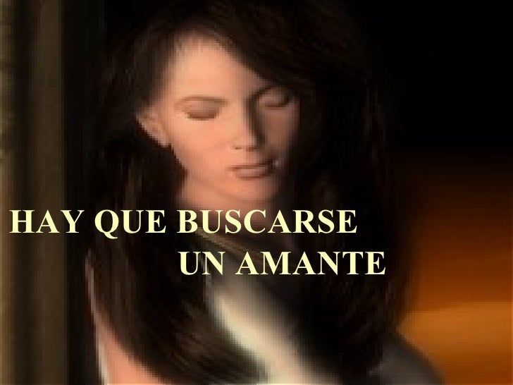 Hay que buscarse un amante