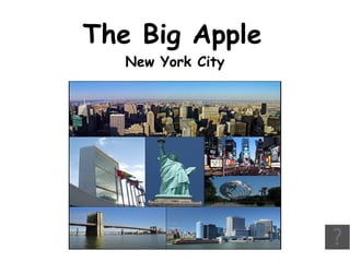 The Big Apple  New York City  