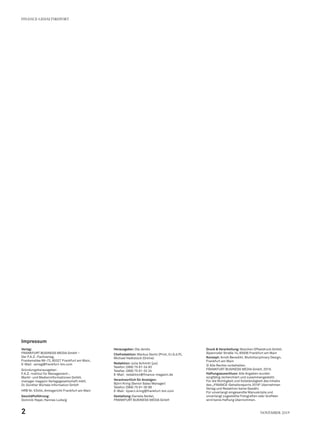 Impressum
Verlag:
FRANKFURT BUSINESS MEDIA GmbH –
Der F.A.Z.-Fachverlag,
Frankenallee 68–72, 60327 Frankfurt am Main,
E-Mail:	verlag@frankfurt-bm.com
Gründungsherausgeber:
F.A.Z.-Institut für Management-,
Markt- und Medieninformationen GmbH,
manager magazin Verlagsgesellschaft mbH,
Dr. Günther Würtele Information GmbH
HRB Nr. 53454, Amtsgericht Frankfurt am Main
Geschäftsführung:
Dominik Heyer, Hannes Ludwig
Herausgeber: Ole Jendis
Chefredaktion: Markus Dentz (Print, V.I.S.d.P.),
Michael Hedtstück (Online)
Redaktion: Julia Schmitt (jus)
Telefon:	(069) 75 91-24 93
Telefax:	(069) 75 91-32 24
E-Mail:	redaktion@finance-magazin.de
Verantwortlich für Anzeigen:
Björn Kring (Senior Sales Manager)
Telefon:	(069) 75 91-30 99
E-Mail:	bjoern.kring@frankfurt-bm.com
Gestaltung:Daniela Seidel,
FRANKFURT BUSINESS MEDIA GmbH
Druck & Verarbeitung: Boschen Offsetdruck GmbH,
Alpenroder Straße 14, 65936 Frankfurt am Main
Konzept: Arndt Benedikt, Multidisciplinary Design,
Frankfurt am Main
© Alle Rechte vorbehalten.
FRANKFURT BUSINESS MEDIA GmbH, 2019.
Haftungsausschluss: Alle Angaben wurden
sorgfältig recherchiert und zusammengestellt.
Für die Richtigkeit und Vollständigkeit des Inhalts
des „FINANCE-Gehaltsreports 2019“ übernehmen
Verlag und Redaktion keine Gewähr.
Für unverlangt eingesandte Manuskripte und
unverlangt zugestellte Fotografien oder Grafiken
wird keine Haftung übernommen.
FINANCE-GEHALTSREPORT
2 November 2019
 