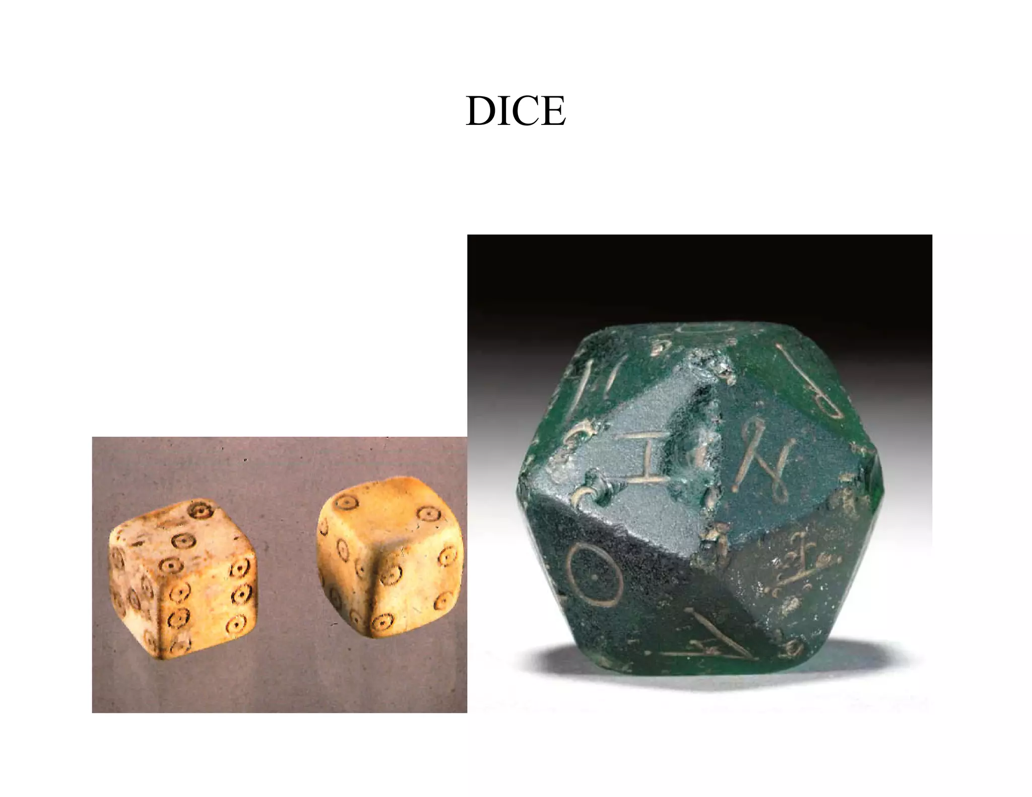DICE
 