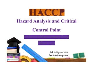 Hazard analysis and critical control point