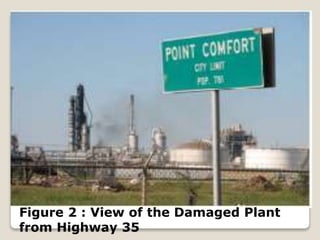 Figure 2 : View of the Damaged Plant
from Highway 35
 
