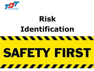 Risk
Identification
 