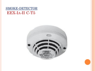 SMOKE-DETECTOR
EEX-IA-II C-T5
 