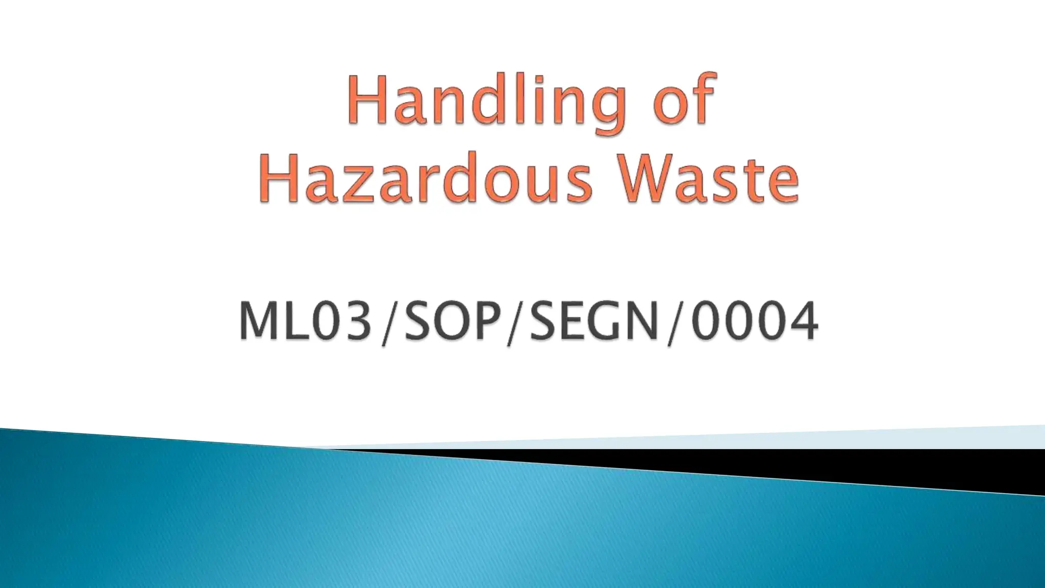 Hazardous waste handling procedure Standard Operating Procedure PPT