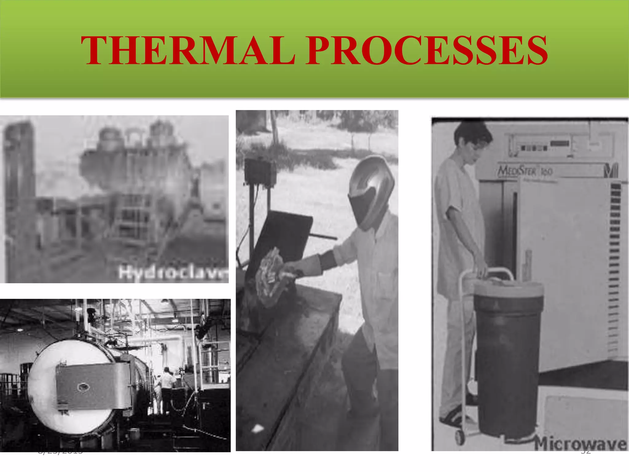 THERMAL PROCESSES
8/23/2013 32
 