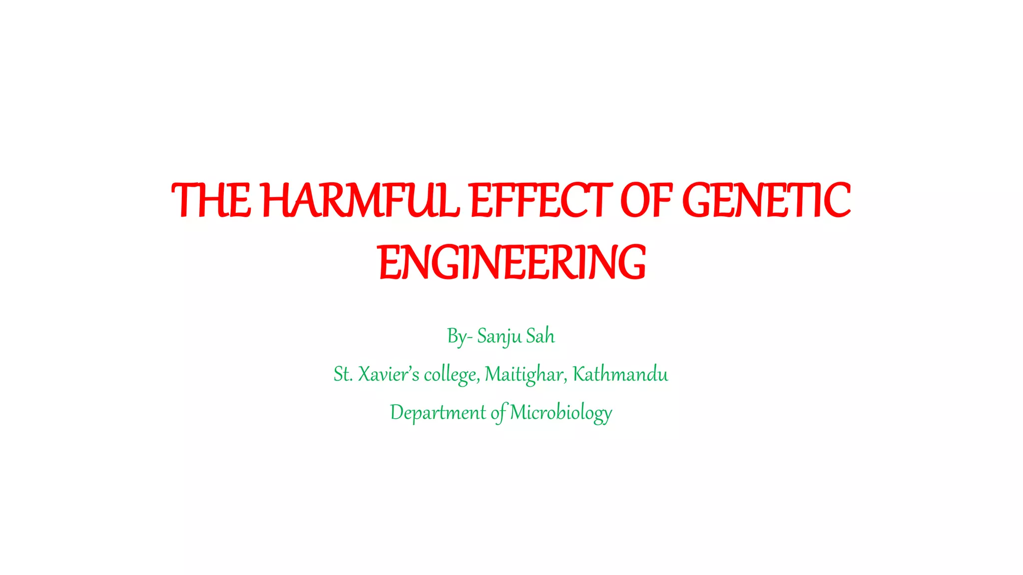 Hazards of genetic engineering | PPTX