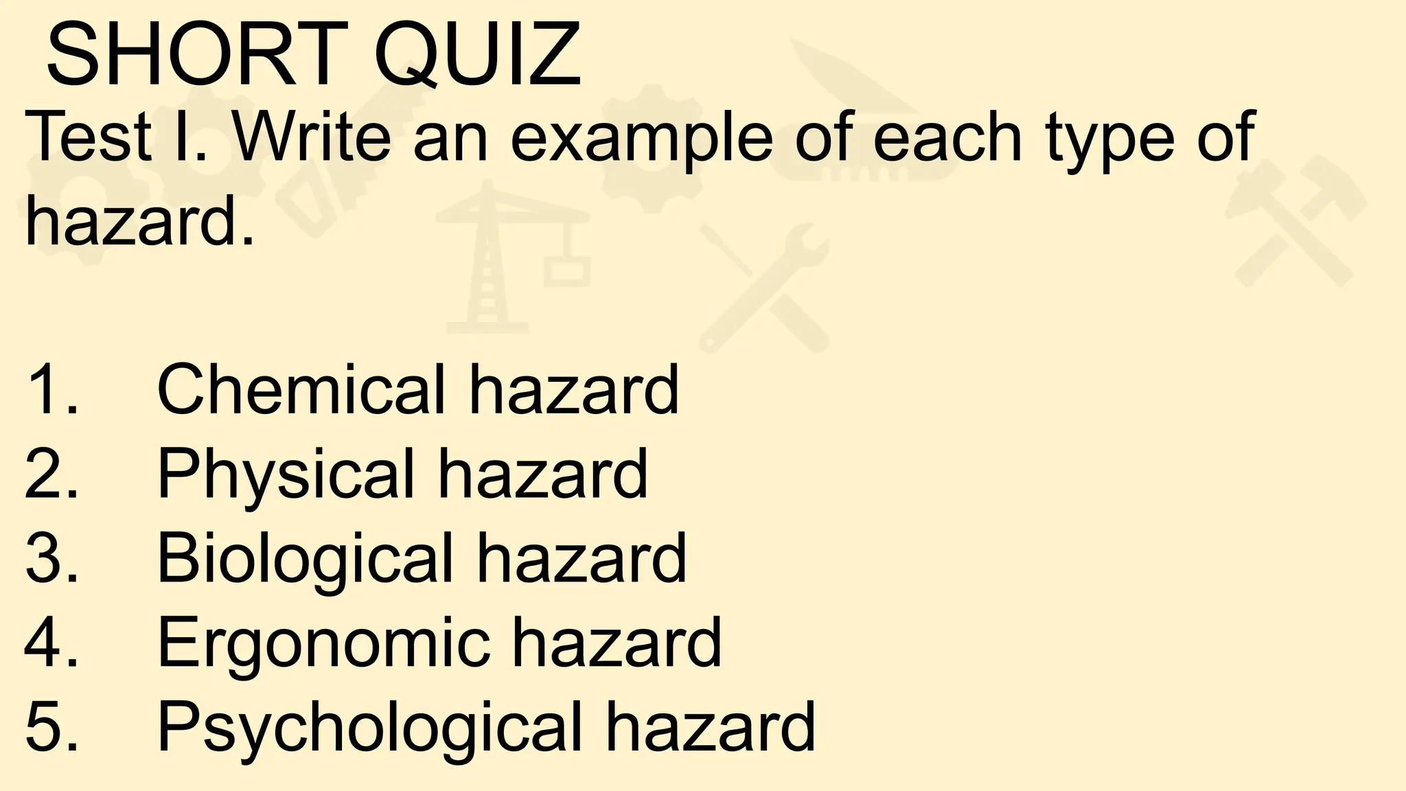 Hazards Test Examples hazards and risks 5 types of hazards.pptx