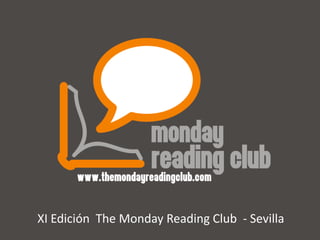 XI Edición  The Monday Reading Club  - Sevilla 