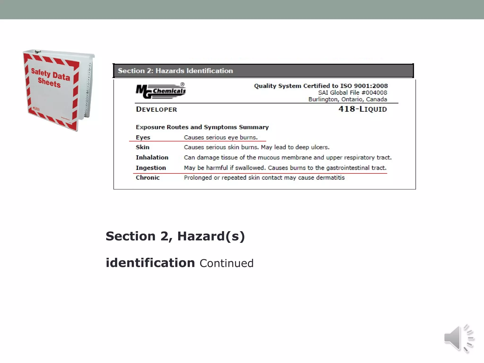 Section 2, Hazard(s)
identification Continued

 