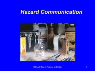   Hazard Communication  