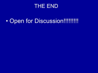 THE END Open for Discussion!!!!!!!!! 