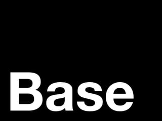 Base
 